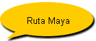 Ruta Maya