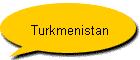 Turkmenistan